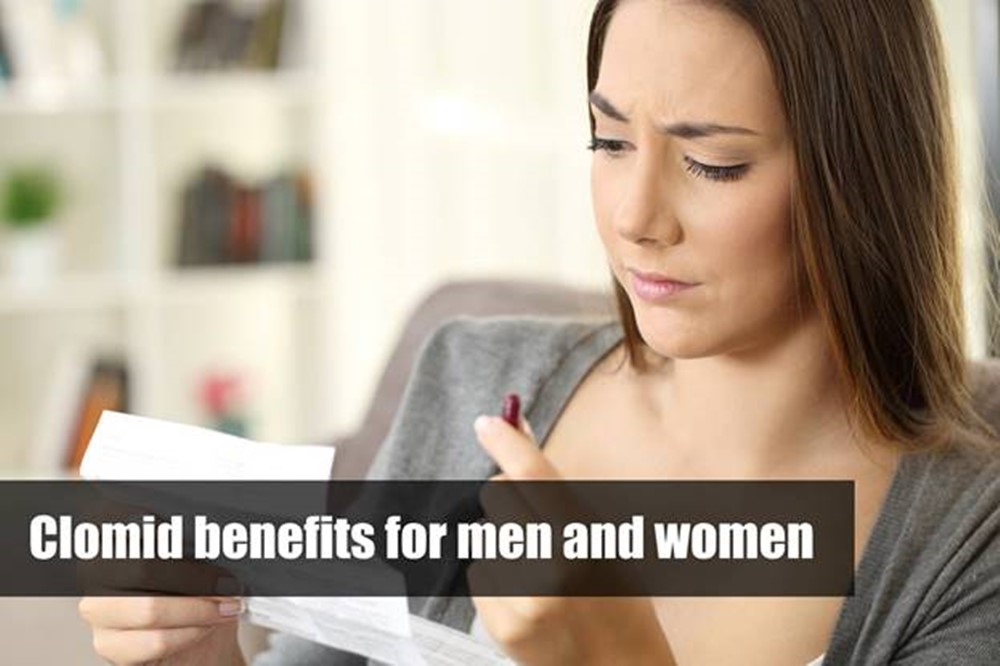 What are Clomid benefits for men and women?