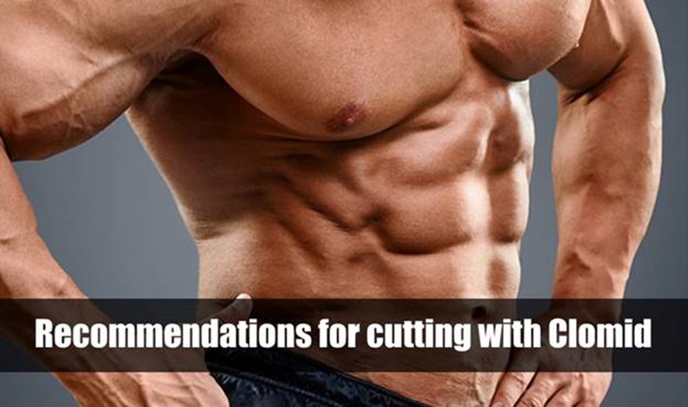 Recommendations for cutting with Clomid
