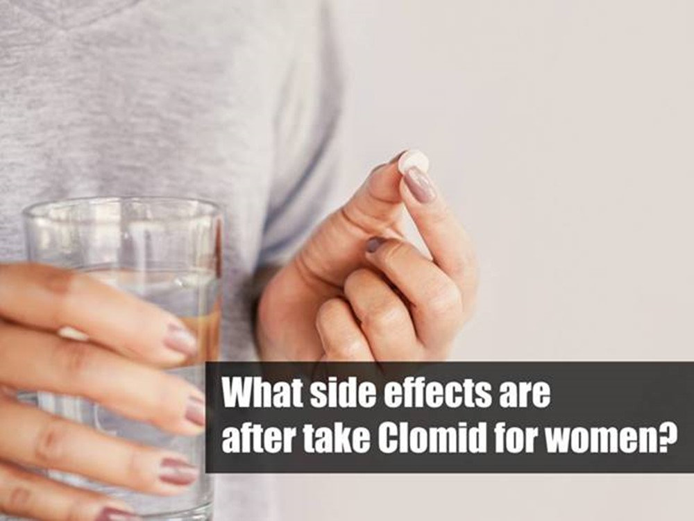 What side effects are after take Clomid for women?