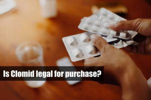 Is Clomid Legal for Use and Sale?